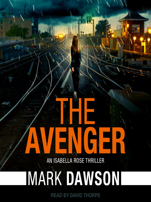 Title details for The Avenger by Mark Dawson - Available